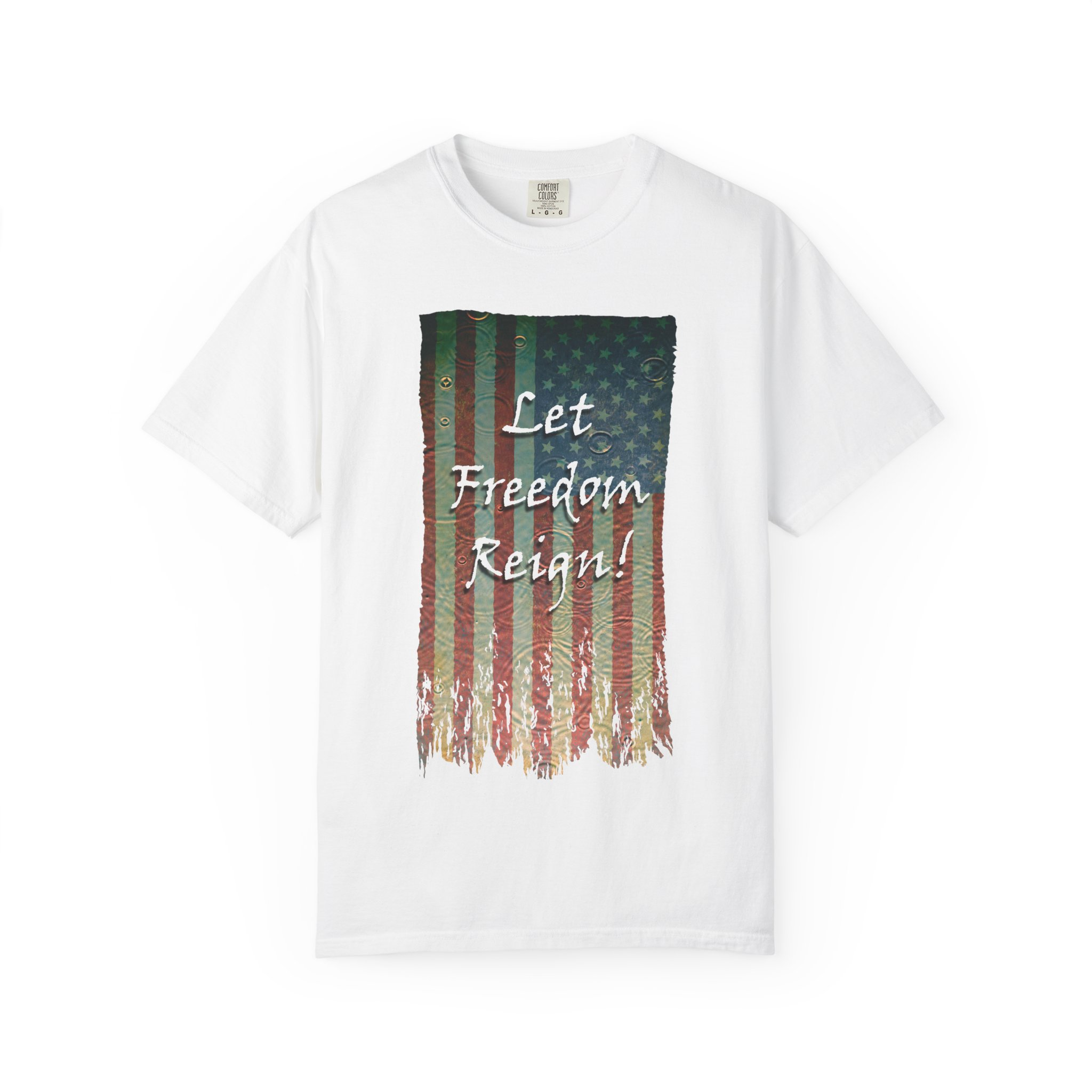 Patriotic Graphic Tee - Let Freedom Reign! Unisex T-Shirt, Perfect for Fourth of July, Memorial Day, BBQs, Casual Wear, Gift for Patriots