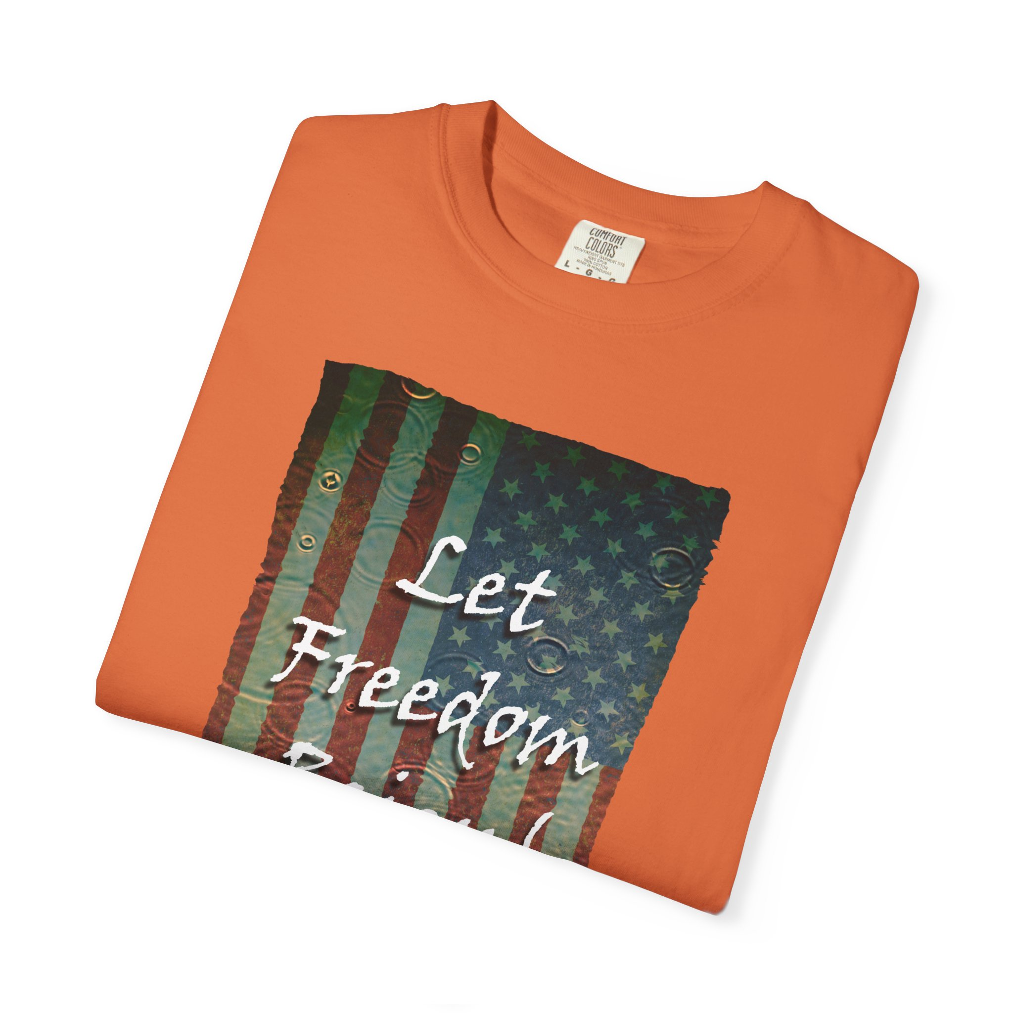 Patriotic Graphic Tee - Let Freedom Reign! Unisex T-Shirt, Perfect for Fourth of July, Memorial Day, BBQs, Casual Wear, Gift for Patriots - Image 15