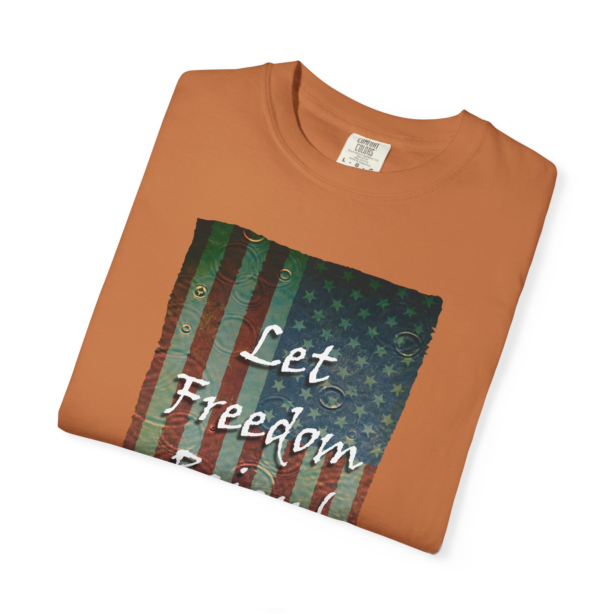 Patriotic Graphic Tee - Let Freedom Reign! Unisex T-Shirt, Perfect for Fourth of July, Memorial Day, BBQs, Casual Wear, Gift for Patriots - Image 19