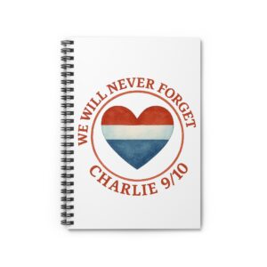 Never Forget Charlie Kirk Ruled Notebook — Spiral Ruled Notepad