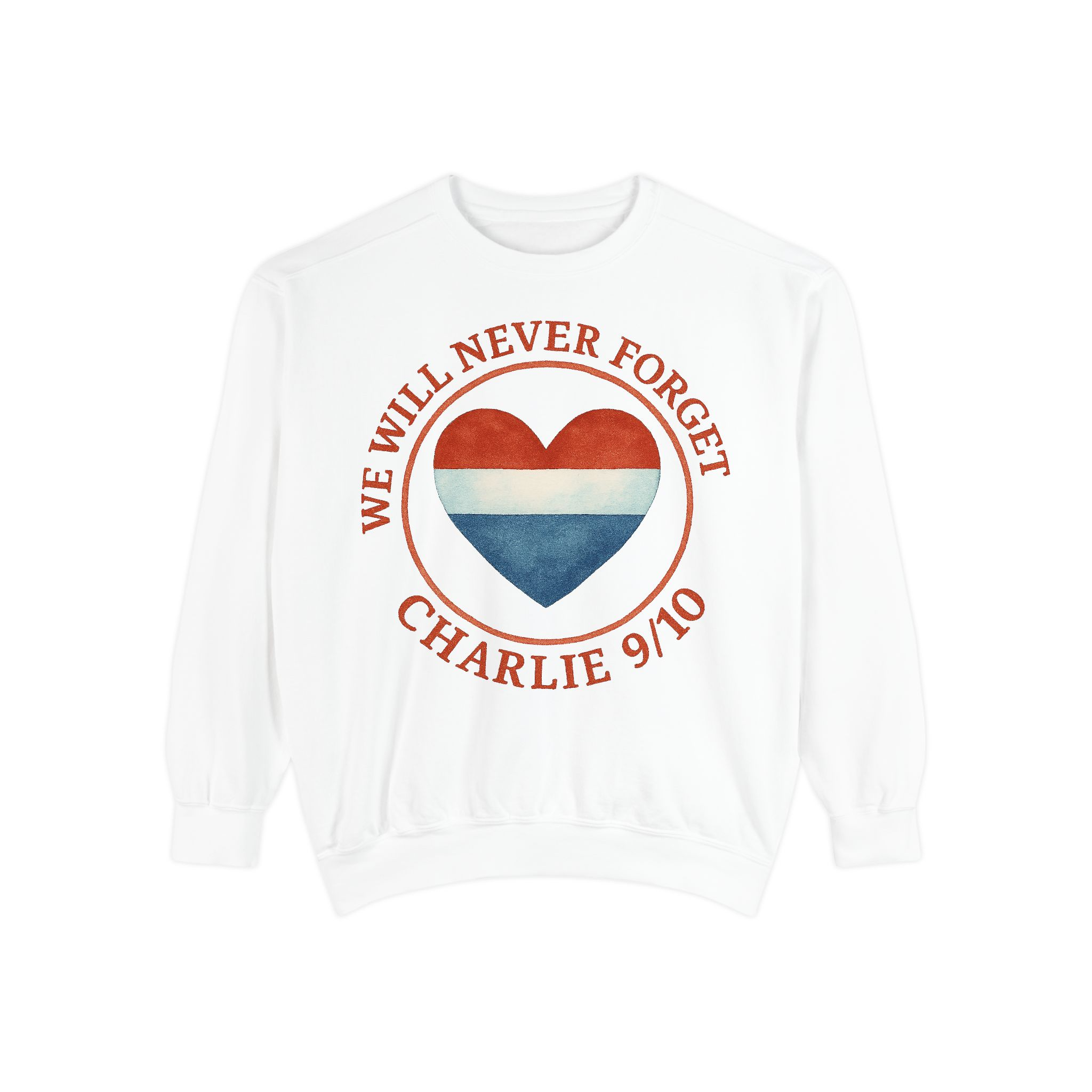 Sweatshirt - Never Forget Charlie Kirk Patriotic Tribute
