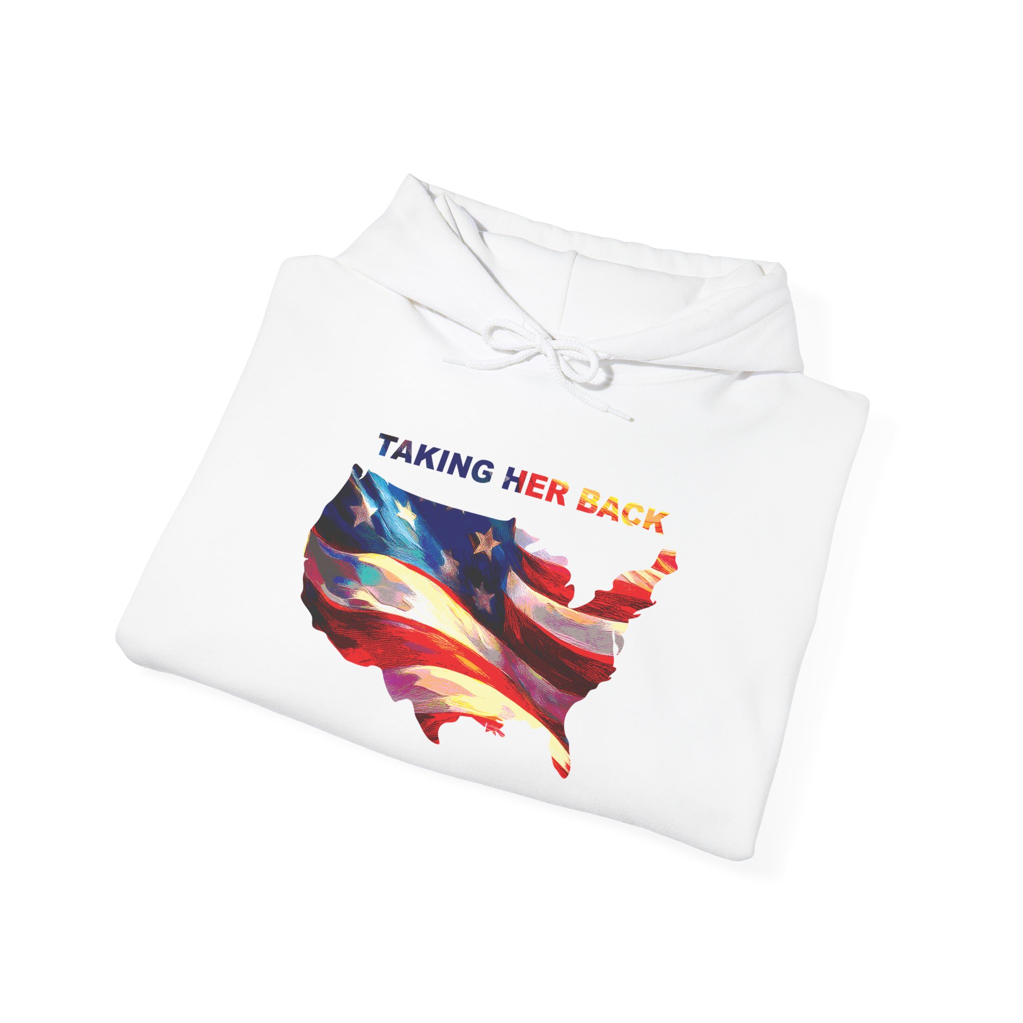 Patriotic Hooded Sweatshirt: Taking Her Back, Unisex Hoodie, American Pride Pullover, Casual Streetwear, Gift for Freedom Lovers - Image 4