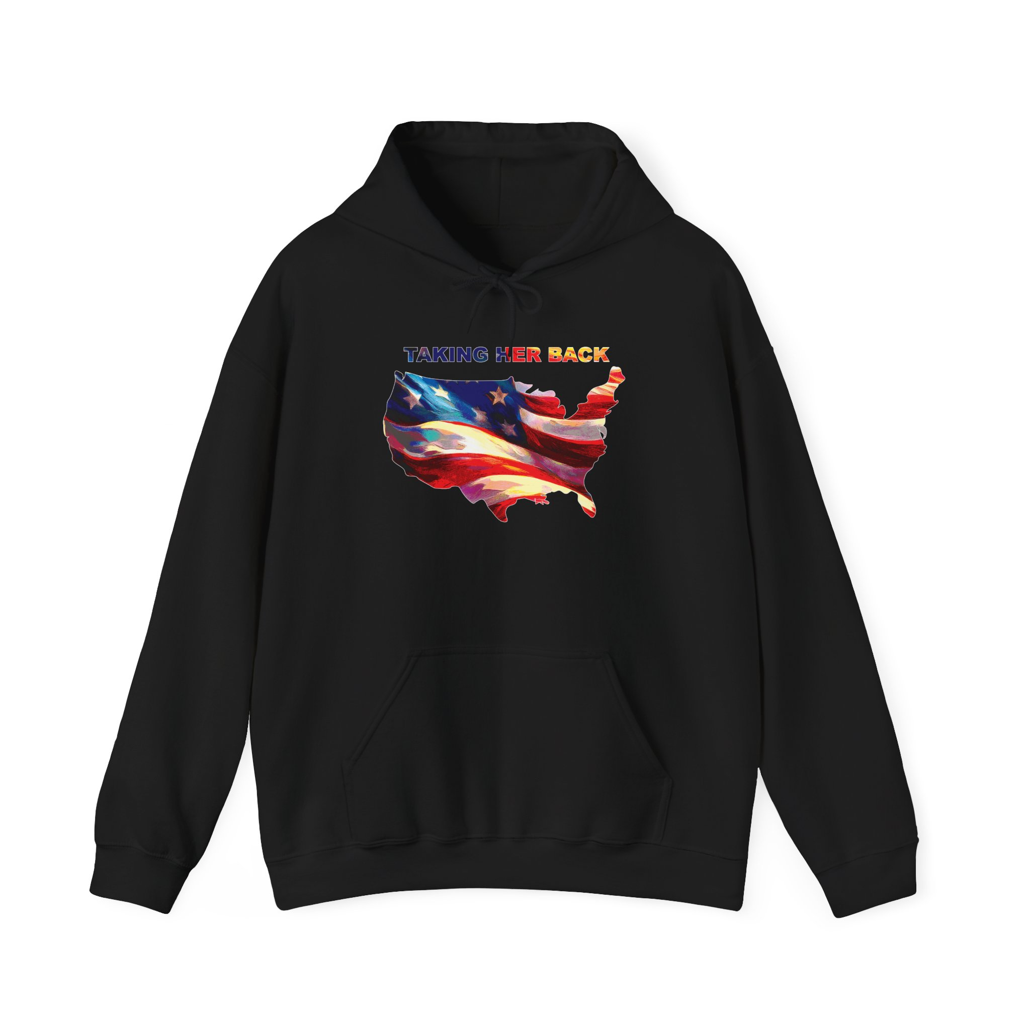 Patriotic Hooded Sweatshirt: Taking Her Back, Unisex Hoodie, American Pride Pullover, Casual Streetwear, Gift for Freedom Lovers - Image 13