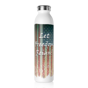 Patriotic Slim Water Bottle - Let Freedom Reign! | Reusable Flask, Eco-Friendly Bottle, Gift for Veterans, USA Pride, Outdoor Adventure