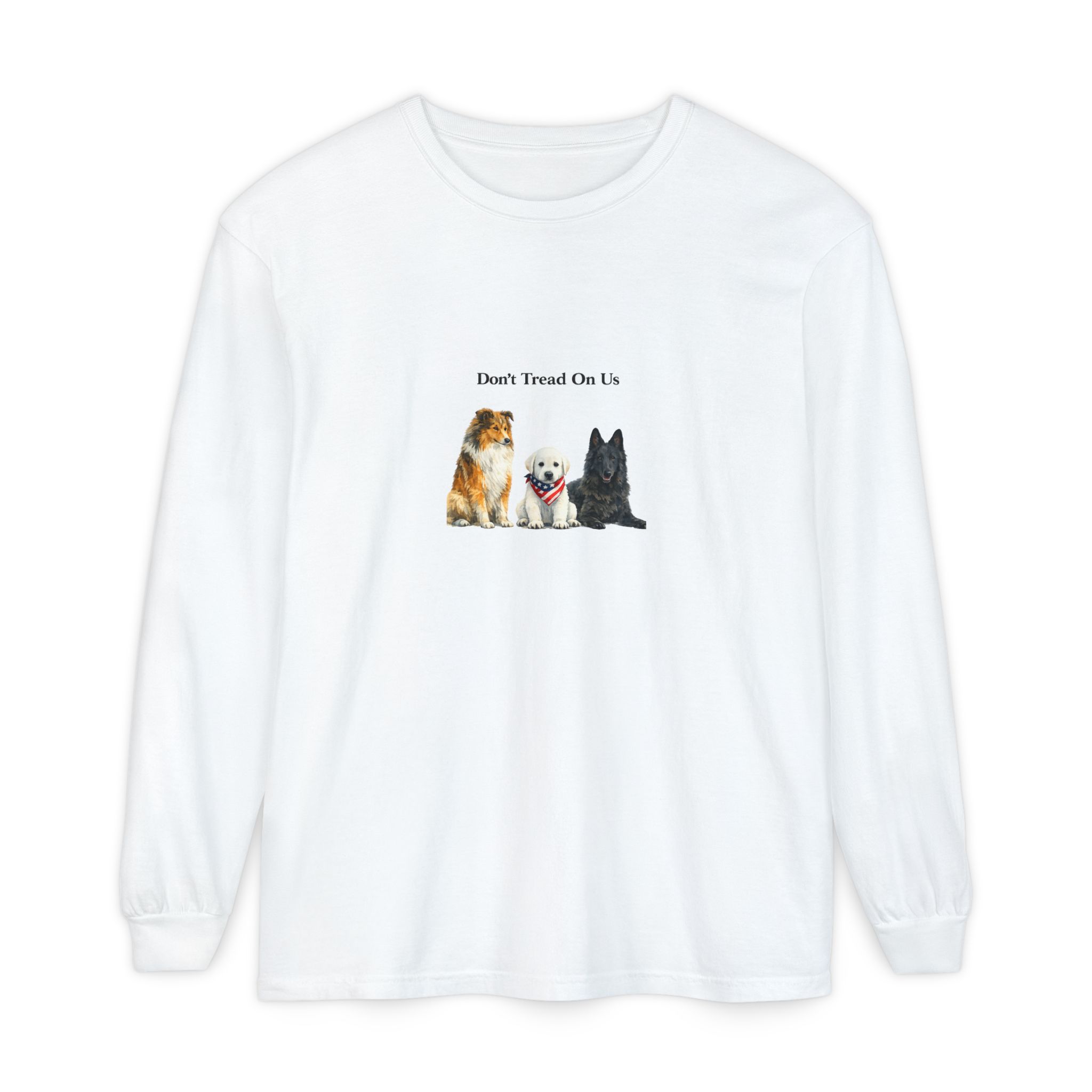 Don't Tread On Us Dogs Long Sleeve T-Shirt | Trio of Dog Portraits