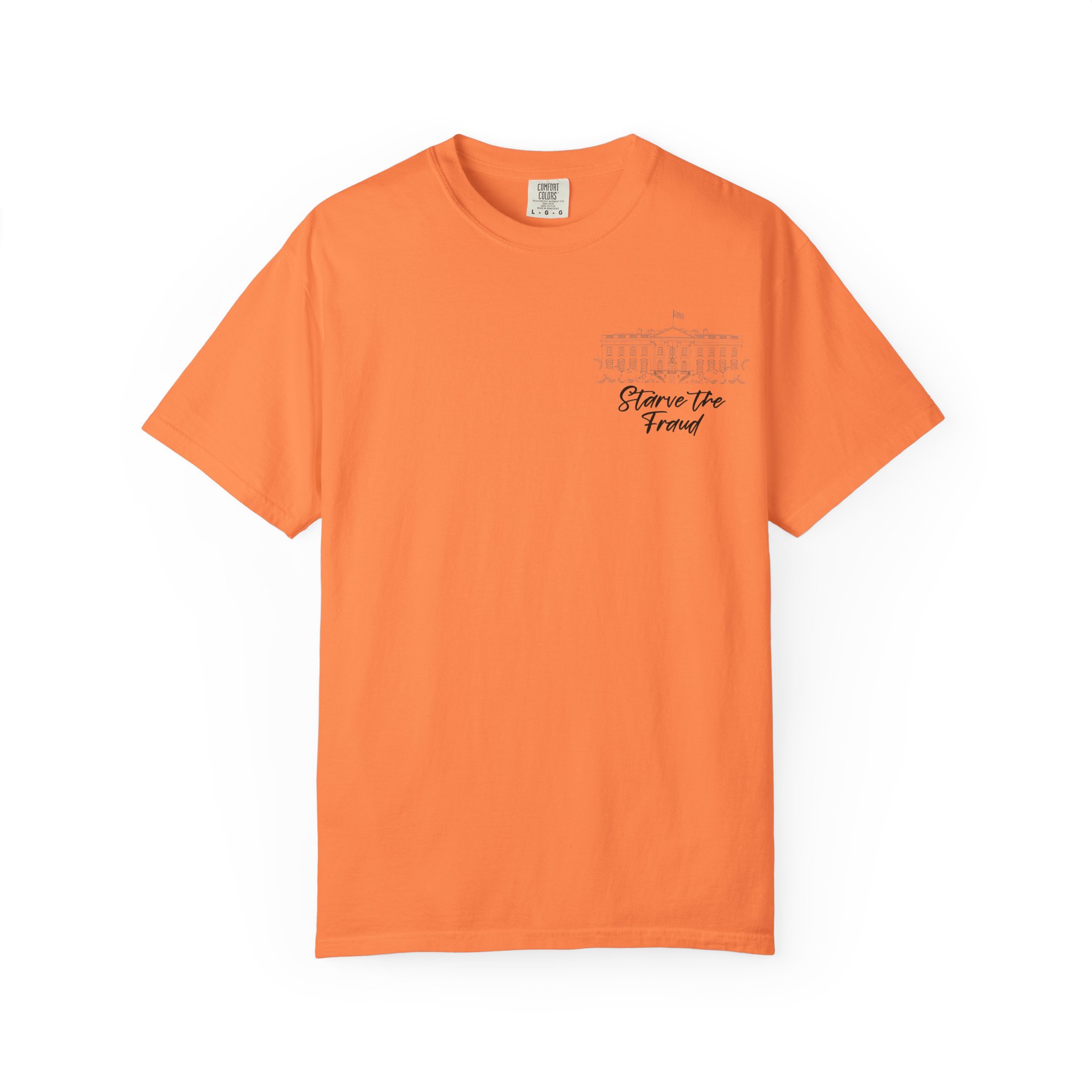 Starve the Fraud Graphic T-Shirt — Political Satire Tee - Image 5