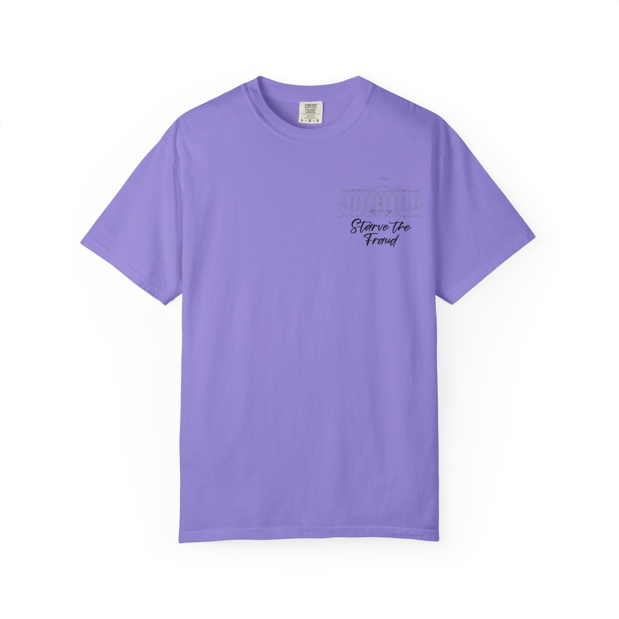 Starve the Fraud Graphic T-Shirt — Political Satire Tee - Image 37