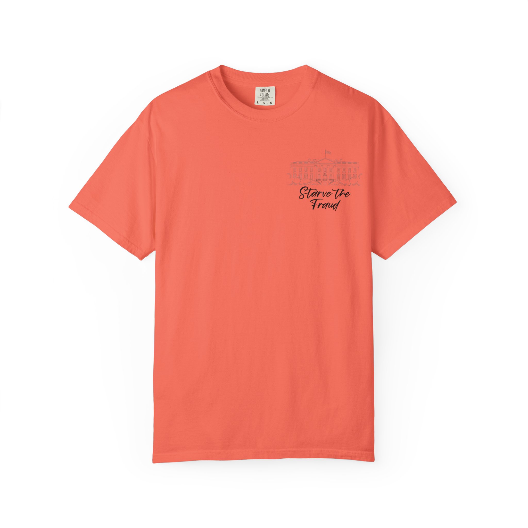 Starve the Fraud Graphic T-Shirt — Political Satire Tee - Image 13