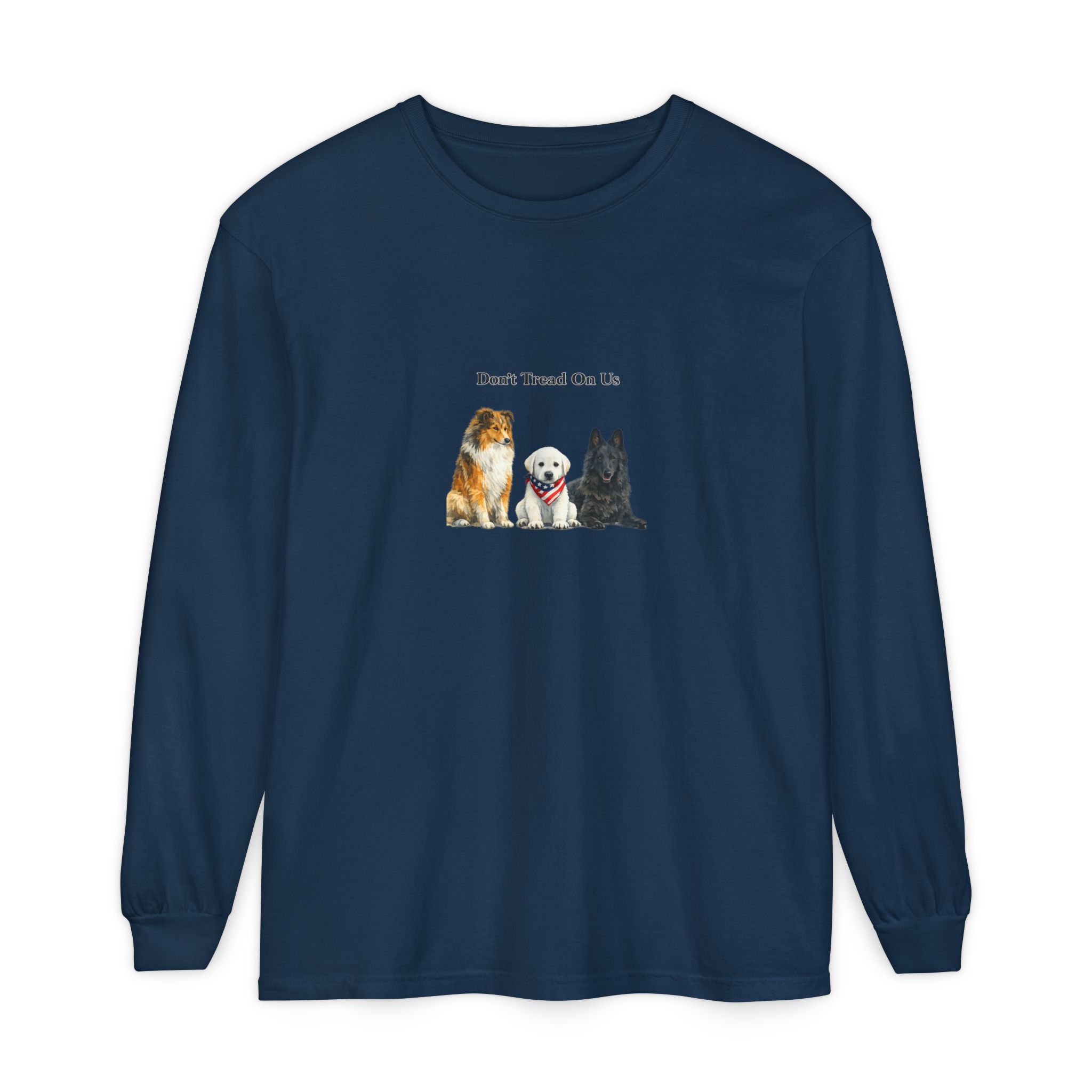 Don't Tread On Us Dogs Long Sleeve T-Shirt | Trio of Dog Portraits - Image 37