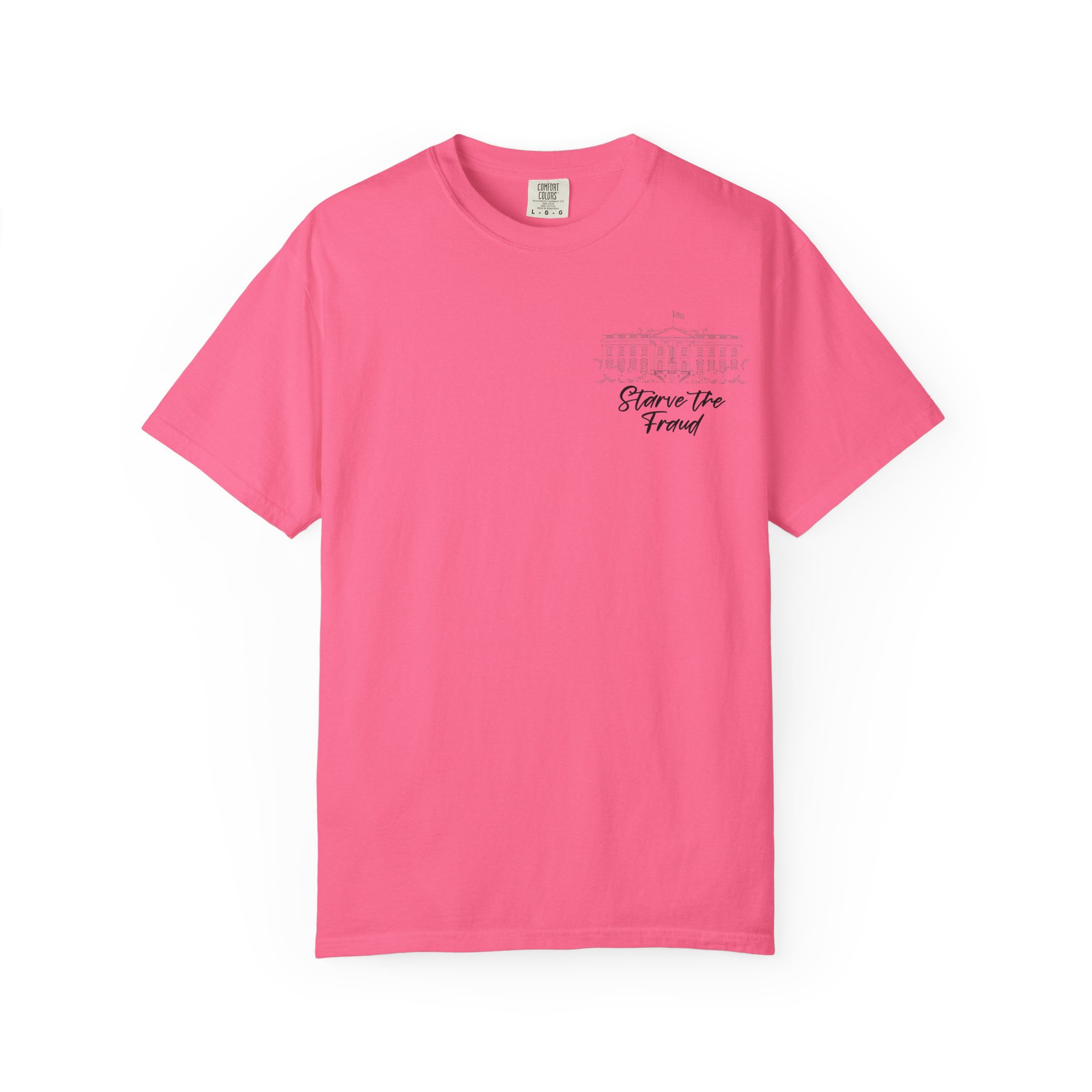 Starve the Fraud Graphic T-Shirt — Political Satire Tee - Image 45